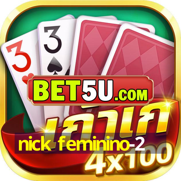 nick feminino